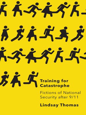 cover image of Training for Catastrophe: Fictions of National Security after 9/11